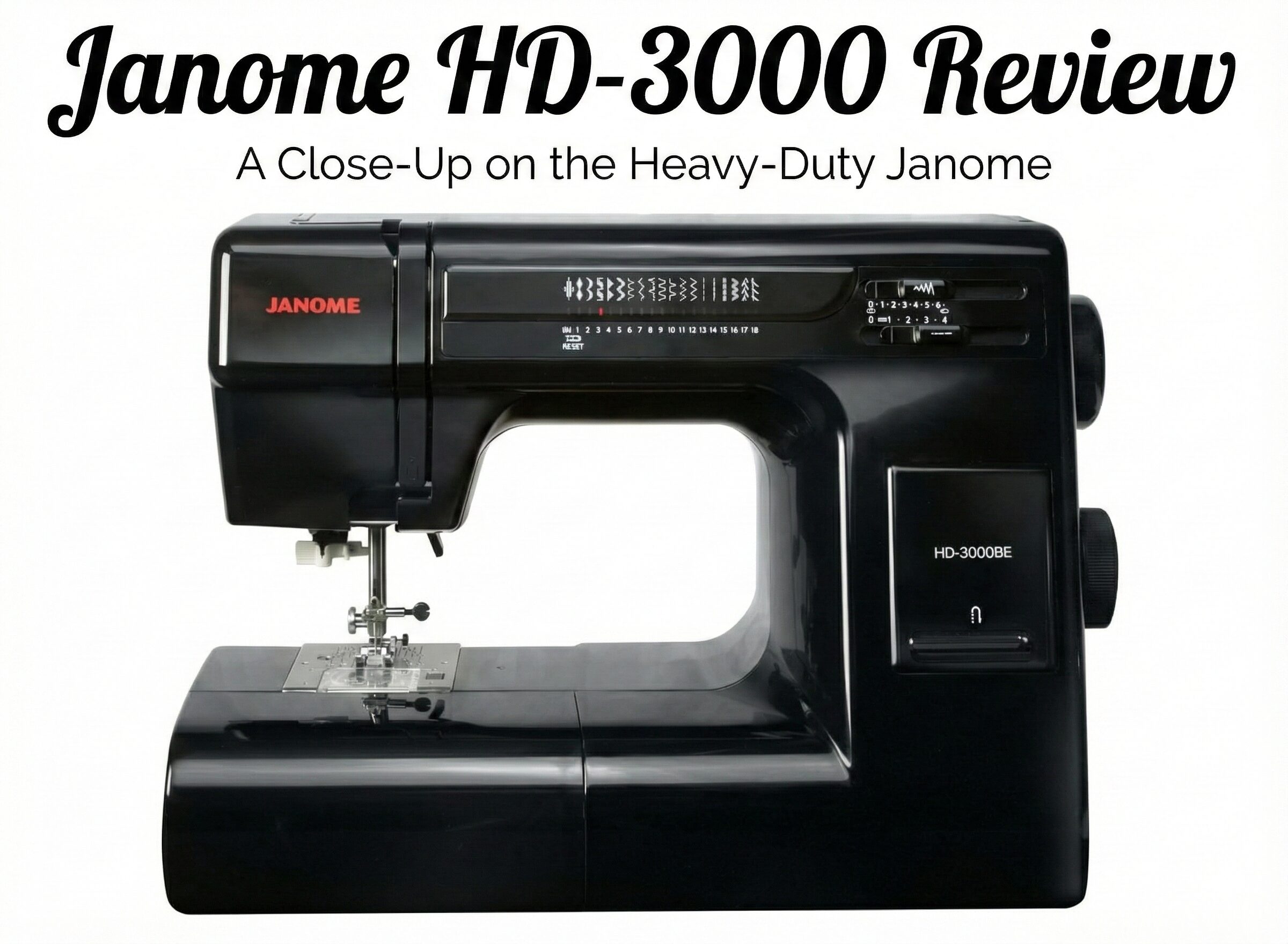 Janome HD-3000 Heavy Duty Sewing Machine Review